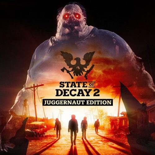 بازی State of Decay 2: Juggernaut