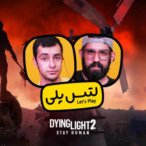 لتس پلی بازی Dying Light 2